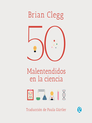 cover image of 50 malentendidos en la ciencia